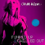 Candy Dulfer - Funked Up & Chilled Out CD2