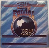 Freddy Fender - Swamp Gold