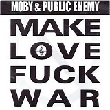 Public Enemy - Make Love Fuck War