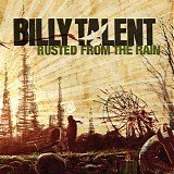 Billy Talent - Rusted From The Rain [2 track version] (Single)