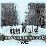 Moccasin Creek - I'm Cold (Single)