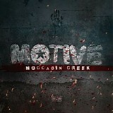 Moccasin Creek - Motive