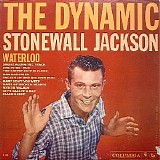 Stonewall Jackson - The Dynamic