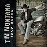 Tim Montana - Iron Horse
