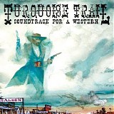 Justin Johnson - Turquoise Trail - Soundtrack for a Western CD1
