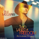 Tim McGraw - Two Lanes of Freedom