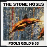 The Stone Roses - Fools Gold 9.53 (CDS)