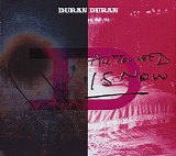 Duran Duran - All You Need Is Now CD1