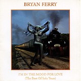 Bryan Ferry - I am In The Mood For Love - The Best Of Solo Years