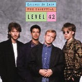Level 42 - Lessons In Love - The Essential CD1