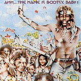 Bootsy Collins - Ahhâ€¦ The Name Is Bootsy, Baby!