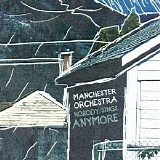 Manchester Orchestra - Nobody Sings Anymore