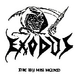 Exodus - Die By His Hand (Demo)