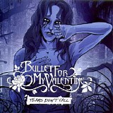 Bullet For My Valentine - Tears Don't Fall (CDMS)
