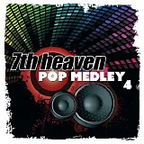 7th Heaven - Pop Medley 4