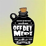 Moccasin Creek - Off Dey Medz (Single)