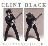 Clint Black - Clint Black - Greatest Hits II