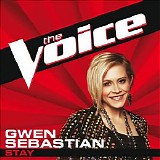 Gwen Sebastian - Stay The Voice Performance (Single)