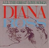 Diana Ross - All the Great Love Songs