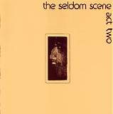 The Seldom Scene - Act Two