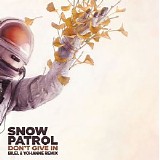 Snow Patrol - Don't Give In (Bilel & Yohanne Remix)