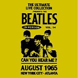 The Beatles - The Complete Live Beatles Collection - Volume 14 - Can You Hear Me. - August 1965 CD1
