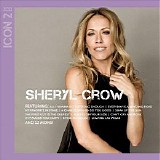 Sheryl Crow - Icon 2 CD2