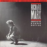 Richard Marx - Should've Known Better [US 12'' Promo]