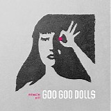 The Goo Goo Dolls - Miracle Pill (Deluxe)