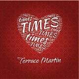Terrace Martin - Times