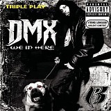 DMX - Triple Play: DMX - We In Here - Single