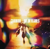 Caribou - Up In Flames (Special Edition) CD1