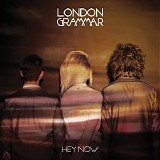 London Grammar - Hey Now (Single)