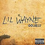 Lil Wayne - Gossip (Promo CDS)