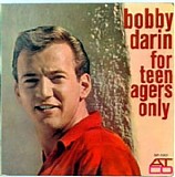 Bobby Darin - For Teenagers Only