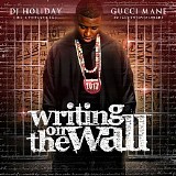 Gucci Mane - Writings On The Wall