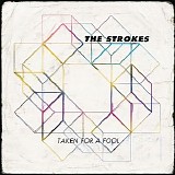 The Strokes - Taken for a Fool - Single