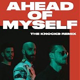 X Ambassadors - Ahead of Myself (The Knocks Remix) - Single