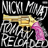 Nicki Minaj - Roman Reloaded (feat. Lil Wayne)
