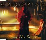 Gregorian - Losing My Religion (Single)