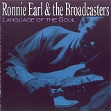 Ronnie Earl & the Broadcasters - Language Of The Soul