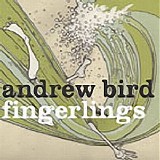 Andrew Bird - Fingerlings (Live)