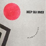 Deep Sea Diver - Always Waiting EP