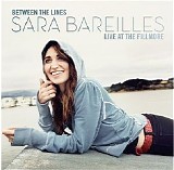 Sara Bareilles - Between The Lines Live At The Fillmore