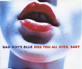 Bad Boys Blue - Kiss You All Over, Baby