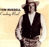 Tom Russell - Cowboy Real