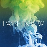 Years & Years - I Wish I Knew (EP)