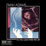 Ryan Adams - Do You Laugh When You Lie? (Pax Am Singles Series, Vol.4)