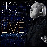Joe Cocker - Fire It Up Live CD1