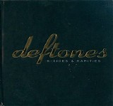 Deftones - B-Sides & Rarities  [Bonus Track Version]